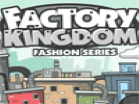 Factory Kingdom Unblocked